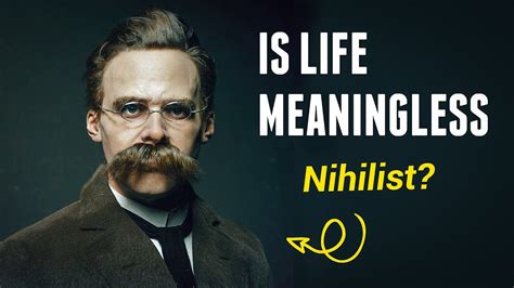 Is Life Meaningless Nihilism And Nietzsche Youtube