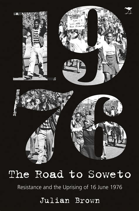 The Road To Soweto Commemorating The 40th Anniversary Of The Soweto