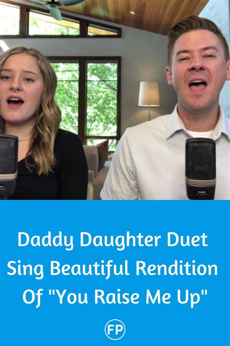 father and daughter sing beautiful rendition of you raise me up my xxx hot girl