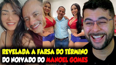 Revelada A Farsa Do T Rmino Do Noivado Do Manoel Gomes Youtube