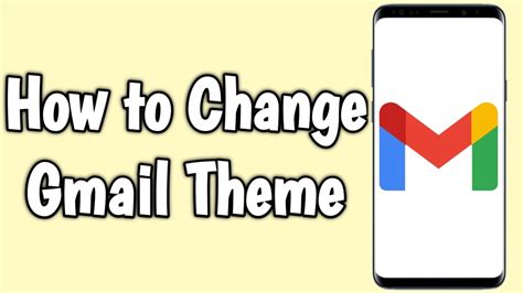 How To Change Gmail Theme Youtube