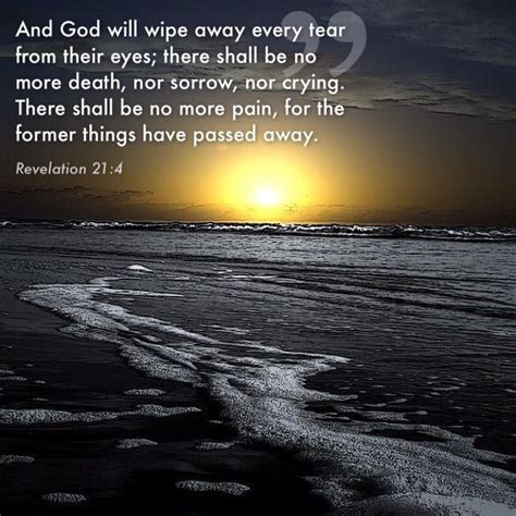 There Is Hope Revelation 21 4 Passed Away Gods Love Bible Verses