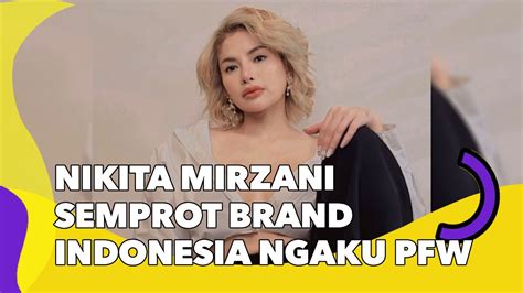 Nikita Mirzani Semprot Brand Indonesia Yang Ngaku Ikut Paris Fashion Week Nggak Masuk Akal