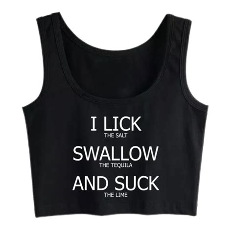 I Lick Swallow And Suck Design Sexy Slim Fit Crop Top Hotwife Funny