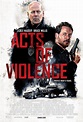 Actos de violencia (2018) - FilmAffinity