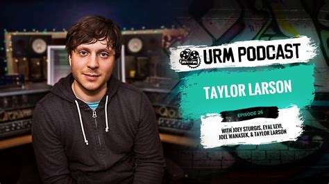 URM Podcast EP26 | Taylor Larson