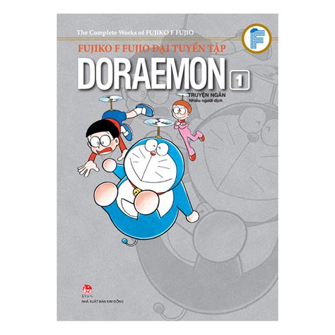Fujiko F Fujio Đại Tuyển Tập Doraemon Truyện Ngắn Tập 1 Ấn Bản Kỉ Niệm 60 Năm Nxb Kim Đồng