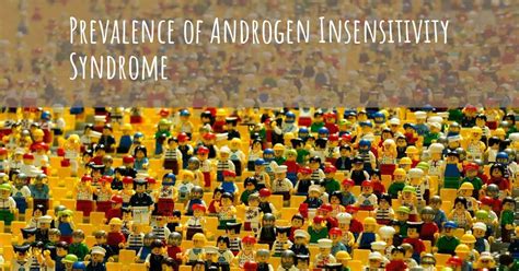 What Is The Prevalence Of Androgen Insensitivity Syndrome