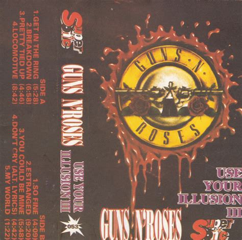 Guns N Roses Use Your Illusion Iii Cassette Discogs