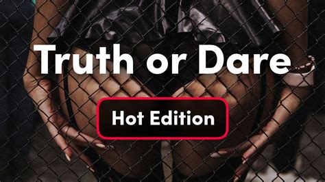 Truth Or Dare Interactive Questions Game For Adults 18 Hot And Naughty