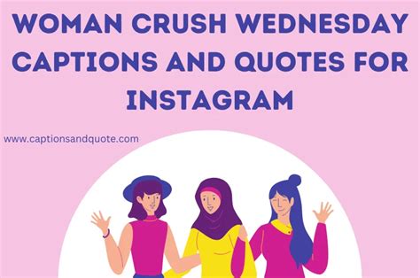 Best Woman Crush Wednesday Captions And Quotes For Instagram