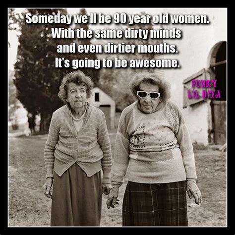 Pin By Nikki Bauer On Fn Funny Crazy Stuff Old Lady Humor Work Quotes Funny Work Humor