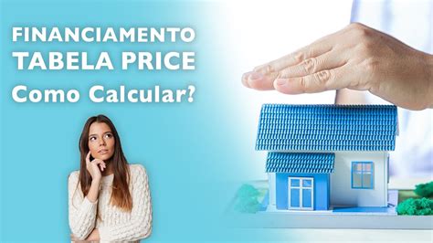 CALCULE SEU FINANCIAMENTO A TABELA PRICE YouTube