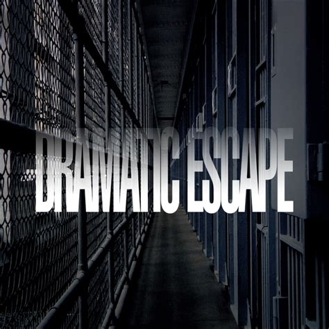 Dramatic Escape Nickquestedcom