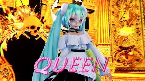 ≡mmd≡ Hatsune Miku Queen 4kuhd60fps Youtube
