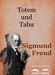 Totem und Tabu: Sigmund-Freud-Reihe Nr. 3 by Sigmund Freud | eBook ...