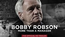 Official Trailer - Bobby Robson - More Than A Manager - YouTube
