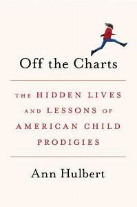 Off The Charts The Hidden Lives And Lessons Of American Child