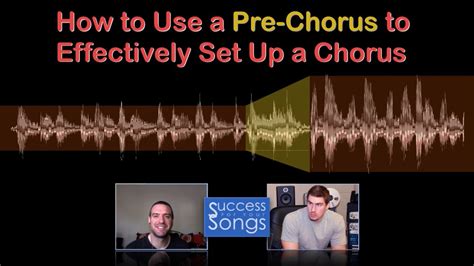 How To Use A Pre Chorus To Effectively Set Up A Chorus Youtube