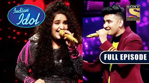 इन Classic Songs ने माहौल बनाया काफी Romantic Indian Idol Season 11 Full Episode Youtube
