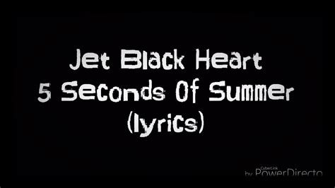 Jet Black Heart 5soslyrics Youtube