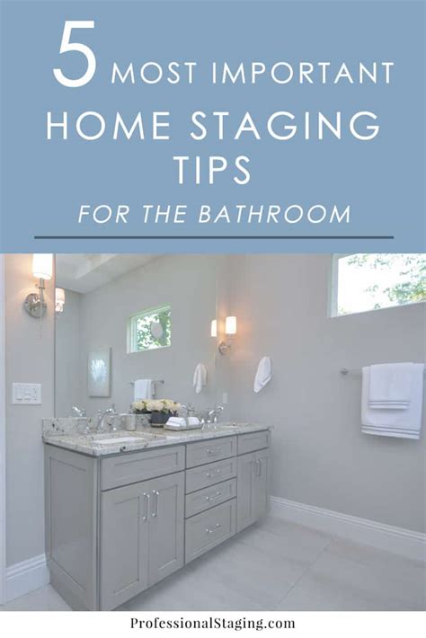 The 5 Most Important Home Staging Tips For Bathrooms