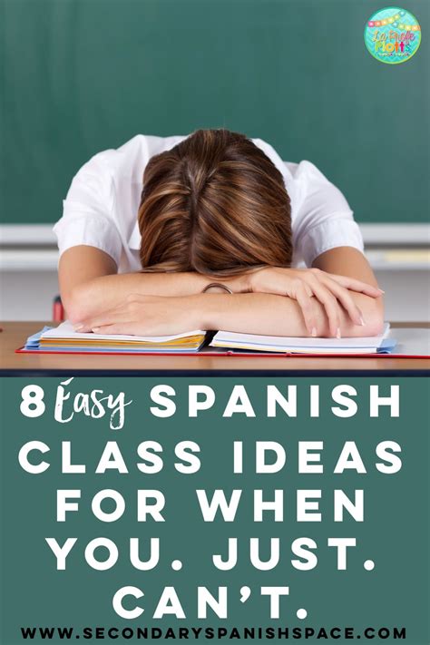 Easy Spanish Class Ideas For Days You Are Struggling To Teach
