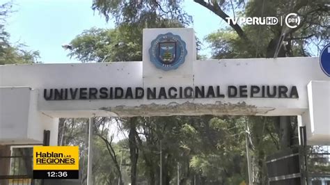 Sólo 91 Postulantes Ingresan A La Universidad Nacional De Piura De Un Total De 326 Plazas Youtube