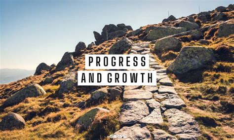 Best Inspirational Quotes On Progress And Growth Lah Safi Y