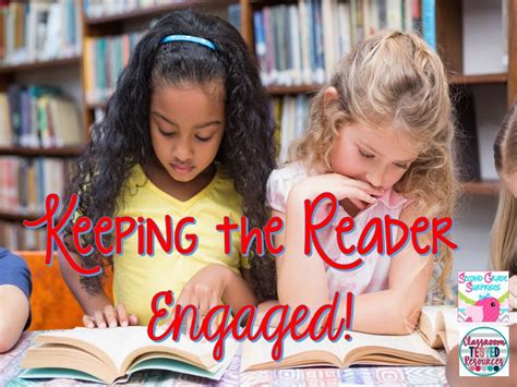 Keeping The Reader Engaged Classroom Tested Resources