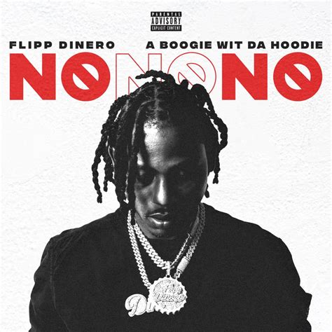 New Video Flipp Dinero Feat A Boogie Wit Da Hoodie No No No