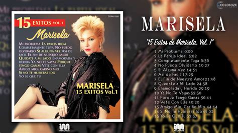 Marisela 15 Exitos De Marisela Vol 1 Disco Completo Youtube
