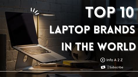 Top 10 Laptop Brands In The World 10 Best Laptop Brands Info A 2 Z