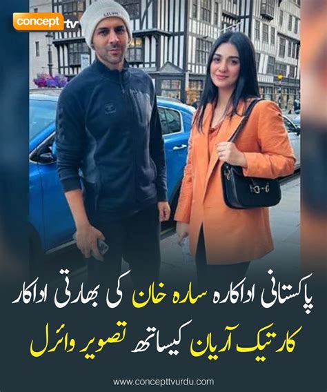 Concept Tv News On Twitter پاکستانی خوبرو اداکارہ سارہ خان کی بھارتی ہیرو کارتیک آریان کے ساتھ