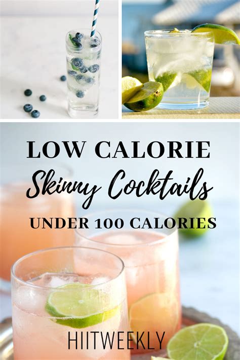 You're left with 119 calories of full. Low Calorie Skinny Cocktails Under 100 calories | Low calorie cocktails, Low calorie drinks ...