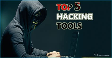 Ace Hacking With These Top 5 Hacking Tools
