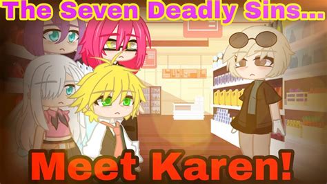 The Seven Deadly Sins Meet Karen Gacha Club Edition Part 2