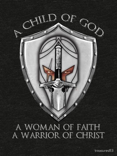 A Child Of God A Woman Of Faith A Warrior Of Christ Religious