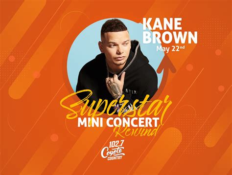 Rewind Kane Brown Superstar Mini Concert