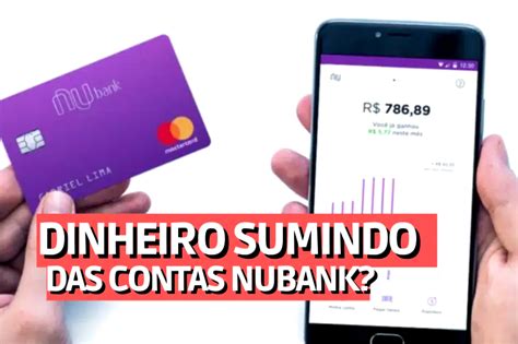 Saldo e dinheiro sumindo da conta Nubank PortalFinança com