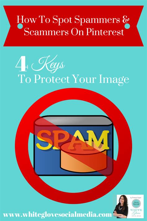 How To Spot Spammers And Scammers On Pinterest 4 Keys To Protect Your