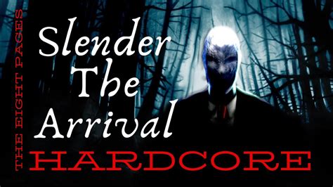 Slender The Arrival The Eight Pages On Hardcore Difficulty Youtube