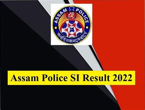 Assam Police SI Result 2022 Sub Inspector UB And AB Merit List
