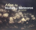 Libro Atlas De Nubes Y Meteoros, Jose A. Gallego - Jose A. Quirantes ...