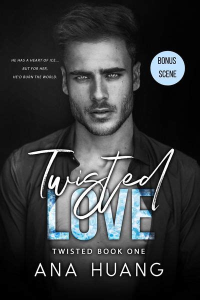 Twisted Love Bonus Scene By Ana Huang The Storygraph