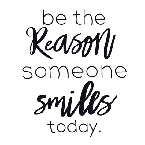 Quote Be The Reason Someone Smiles Today On White Stock Illustration