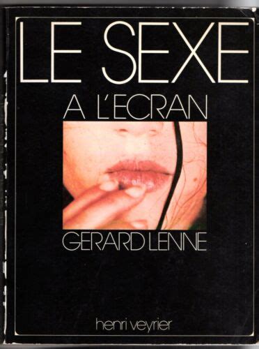 Gerard Lenne Le Sexe A L Ecran 1978 Henri Veyrier Ebay