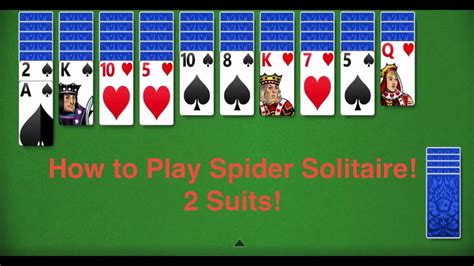 How To Play Spider Solitaire 2 Suits Playing Solitaire Online And Card