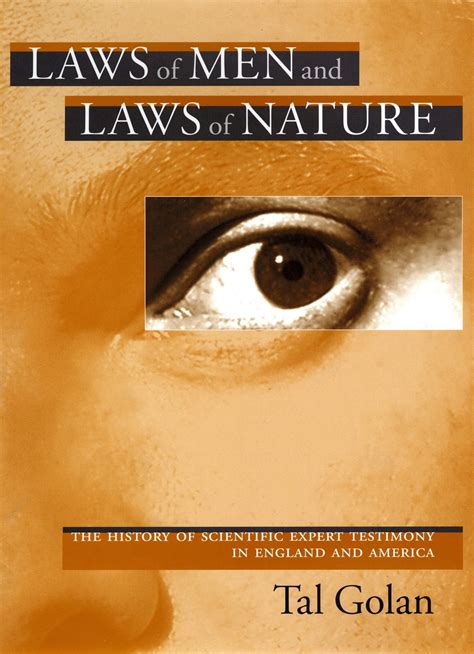 Laws Of Men And Laws Of Nature The History Of Scientific Expert