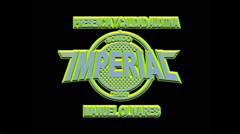 Sonido Imperial 2000 Cumbia Tu Eres Mi Amor Exito Youtube